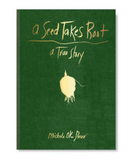 Title: A Seed Takes Root: (Nature Book for Kids), Author: Michele Oka Doner