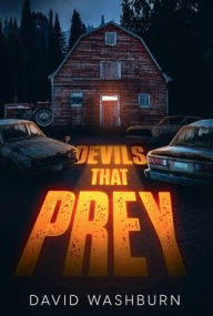 Title: Devils That Prey, Author: David Washburn