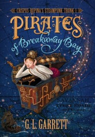 Title: Pirates of Breakaway Bay, Author: G L Garrett