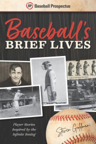 Title: Baseball's Brief Lives: Player Stories Inspired by the Infinite Inning, Author: David Roth