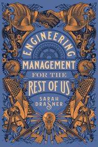Title: Engineering Management for the Rest of Us, Author: Sarah Drasner