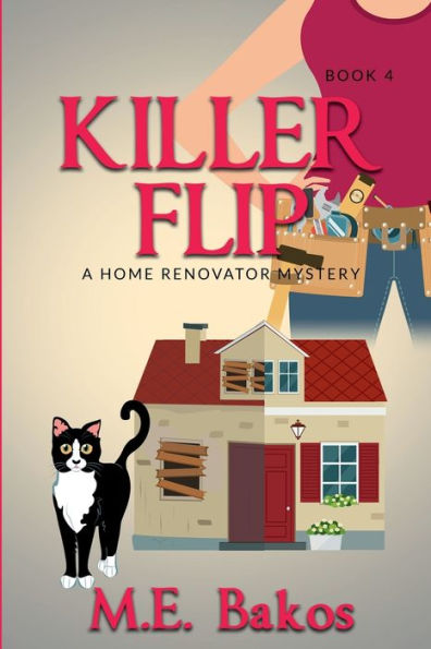 KILLER FLIP: A Home Renovator Mystery