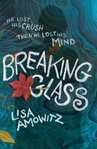 Title: Breaking Glass, Author: Lisa Amowitz