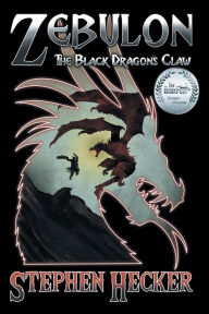 Title: Zebulon: The Black Dragon's Claw, Author: Stephen Hecker