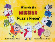 Title: Where Is the Missing Puzzle Piece?, Author: Liz A Pitman