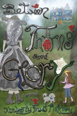 Between Thorns and Glory