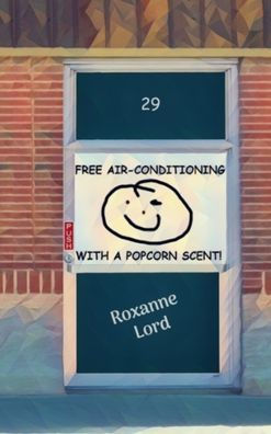 Free Air-Conditioning with a Popcorn Scent!