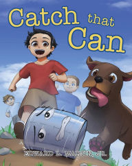 Title: Catch that Can, Author: Edward L. Martin