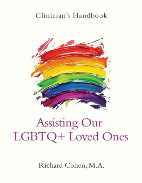 Clinician's Handbook: Assisting Our LGBTQ+ Loved Ones