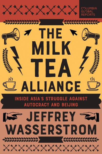 The Milk Tea Alliance: Inside Asia's Struggle Against Autocracy and Beijing