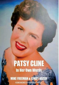 Title: Patsy Cline In Her Own Words, Author: Mike Freeman