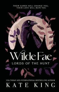 Title: Wilde Fae: Lords of the Hunt: The Printed Edges Paperback Edition, Author: Kate King