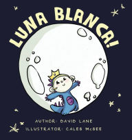 Title: Luna Blanca, Author: David Lane
