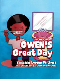 Title: OWEN's Great Day, Author: Vanessa Lyman Withers