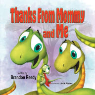 Title: Thanks From Mommy and Me, Author: Brandon Reedy