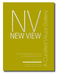 Title: New View: A Curated Visual Gallery: Twenty Magnificent Homes by Midwest Architects, Author: Beth Benton Buckley