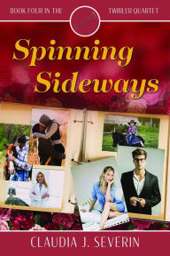 Title: Spinning Sideways, Author: Claudia J. Severin