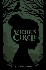 Title: Vicious Circle, Author: Rochele Rosa