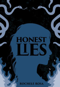 Title: Honest Lies, Author: Rochele Rosa