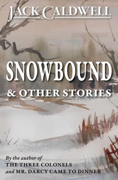 Snowbound & Other Stories