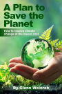 A Plan to Save the Planet: How to resolve climate change at the lowest cost.