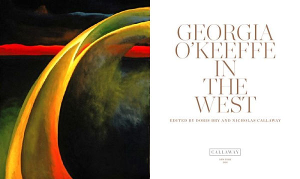 Georgia O'Keeffe: In the West