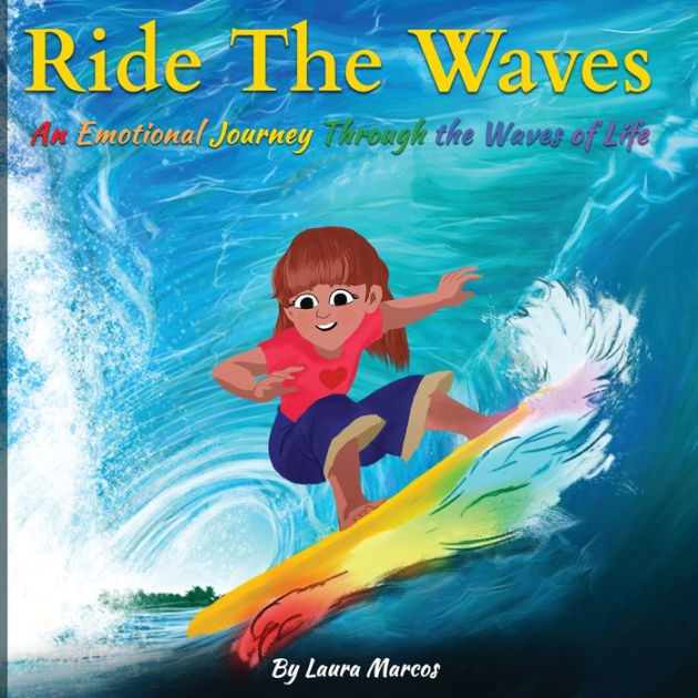 ride-the-waves-an-emotional-journey-through-the-waves-of-life-by-laura