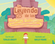 Title: La Leyenda de Las Muñecas Quitapenas, Author: TeriLee Greeff