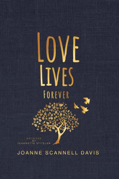 Love Lives Forever: In Hearts and Souls and Verse