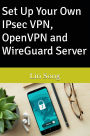 Set Up Your Own IPsec VPN, OpenVPN and WireGuard Server