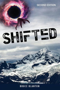 Title: Shifted: Second Edition and the Second Book in the Paul Bannachek Trilogy, Author: Bruce Blanton