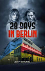28 Days in Berlin