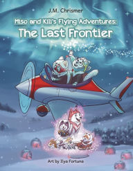 Title: The Last Frontier, Author: J.M. Chrismer