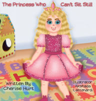 Title: The Princess Who Can't Sit Still, Author: Hurt