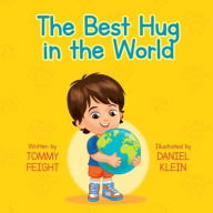 Title: The Best Hug in The World, Author: Tommy Feight