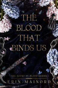 Title: The Blood That Binds Us, Author: Erin Mainord
