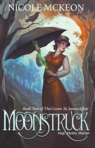 Title: Moonstruck, Author: Nicole McKeon