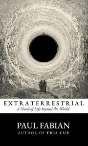 Title: Extraterrestrial, Author: Paul Fabian