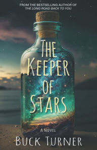 Title: The Keeper of Stars, Author: Buck Turner