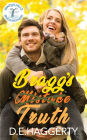 Bragg's Truth: a second chance small town romantic comedy