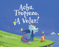 Title: Achu, Tropiezo, �A Volar!, Author: Louise P Simone
