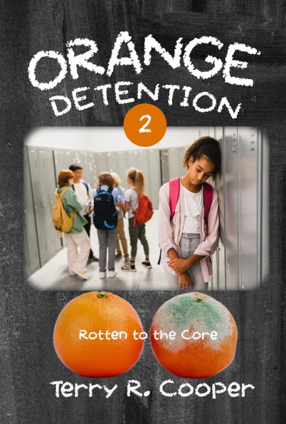 Orange Detention 2: Rotten to the Core