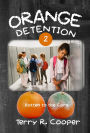 Orange Detention 2: Rotten to the Core