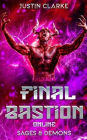 Final Bastion Online: Sages & Demons (A LitRPG Adventure)