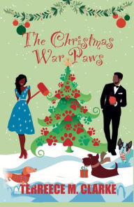 Title: The Christmas War Paws, Author: Terreece M Clarke