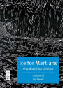 Ice for Martians: Hielo para marcianos