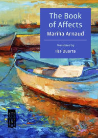Title: The Book of Affects, Author: Marília Arnaud