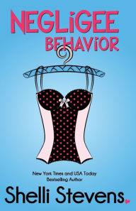 Title: Negligee Behavior, Author: Shelli Stevens