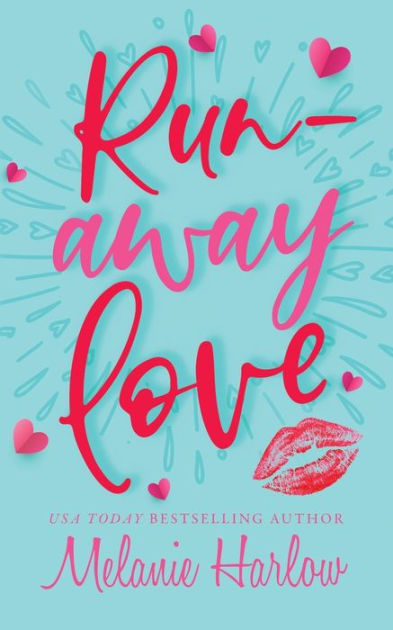 Runaway Love (Cherry Tree Harbor, #1) by Melanie Harlow