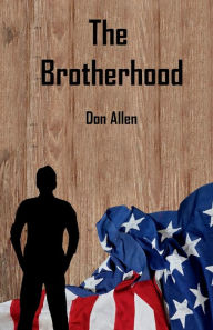 Title: The Brotherhood, Author: Don Allen